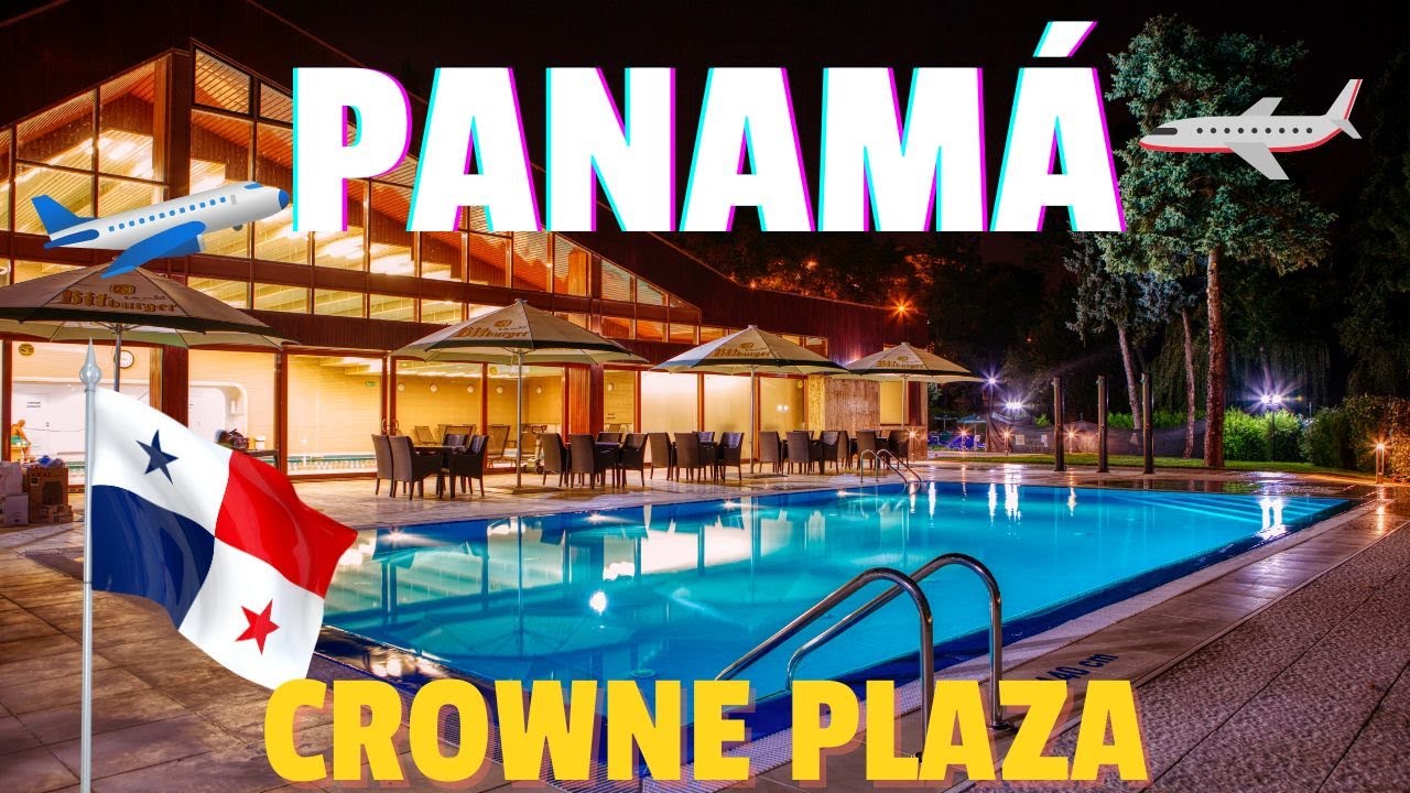Crowne Plaza Panama Airport Hotel Review – Comfort & Convenience Near Panama City Airport 