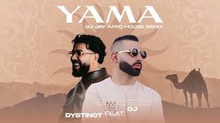 Dystinct - Yama (DJ Jay Afro House Remix) #2026 #afrohouse #hit