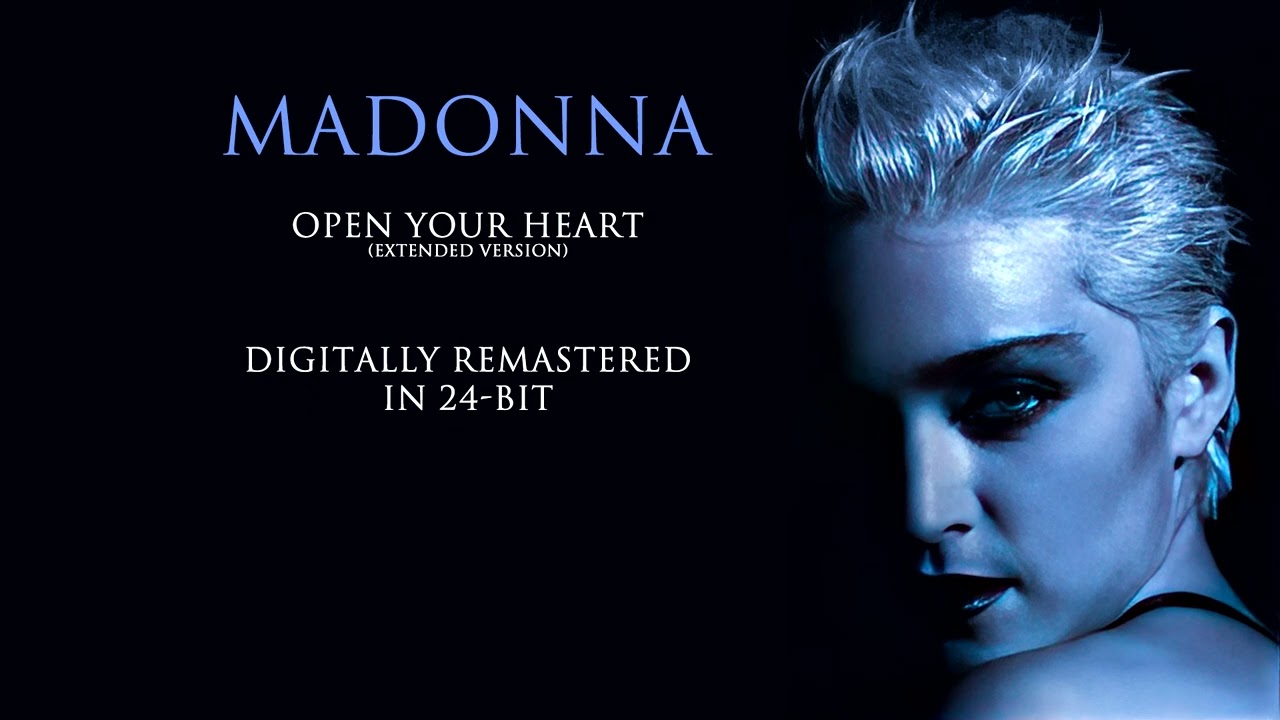 Madonna - Open Your Heart (Extended Version) [Digitally Remastered
