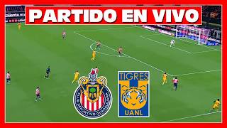 ▶️ CHIVAS vs TIGRES EN VIVO LIGA MX