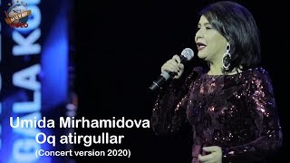 Umida Mirhamidova - Oq atirgullar (concert version 2020) Ona yurt ohanglari