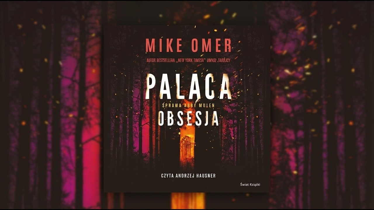 Paląca obsesja - Mike Omer Sekta : audiobook pl całość thriller sensacja kryminał po polsku