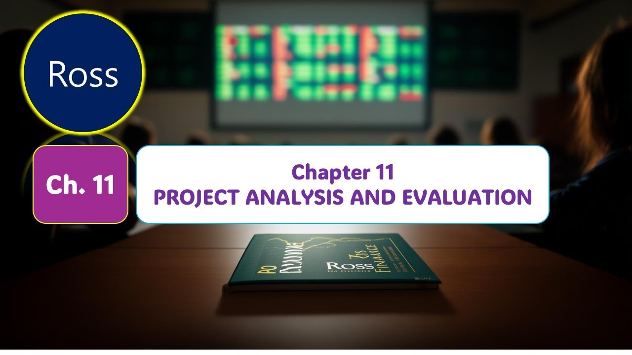 [Ross 11] Chapter 11 PROJECT ANALYSIS AND EVALUATION - YouTube