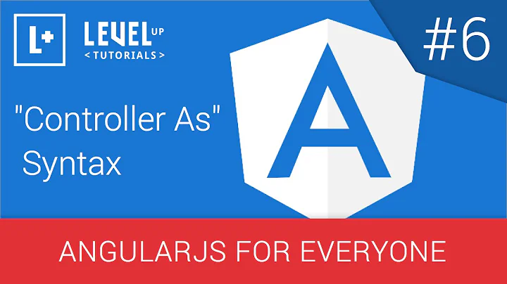 AngularJS For Everyone Tutorial #6 - Controller As Syntax