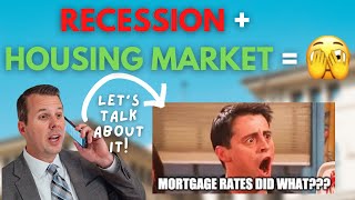 How does a recession affect the housing market?