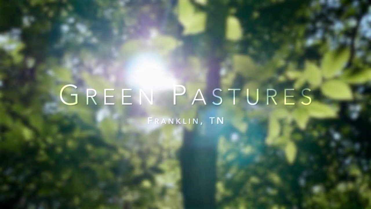 Green Pastures - Franklin, TN