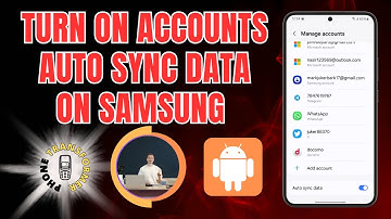 How to Turn on Accounts Auto Sync Data on Samsung - (Advanced Strategies)