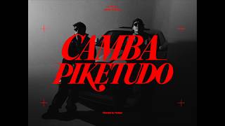 Camba Piketudo - MONSI x POWELL