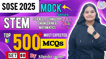 SOSE 2025 STEM MOCK TEST 8 MCQs By Khushi mam. #sose #asose #sose2025 #sosestem #soseexamdate2025