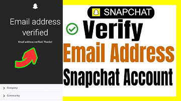 How To Verify Email Address On Snapchat Account