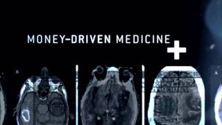 Money-Driven Medicine