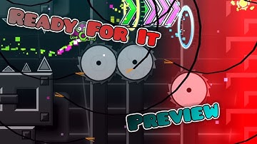 "Ready For It" (Preview) | Geometry Dash