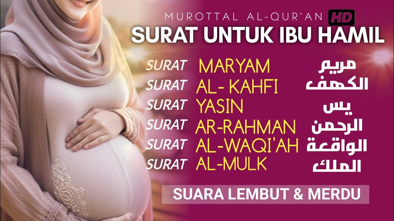 SURAT UNTUK IBU HAMIL DAN JANIN - Dengarkan setiap hari untuk Kesehatan Ibu dan Bayi For Pregnance