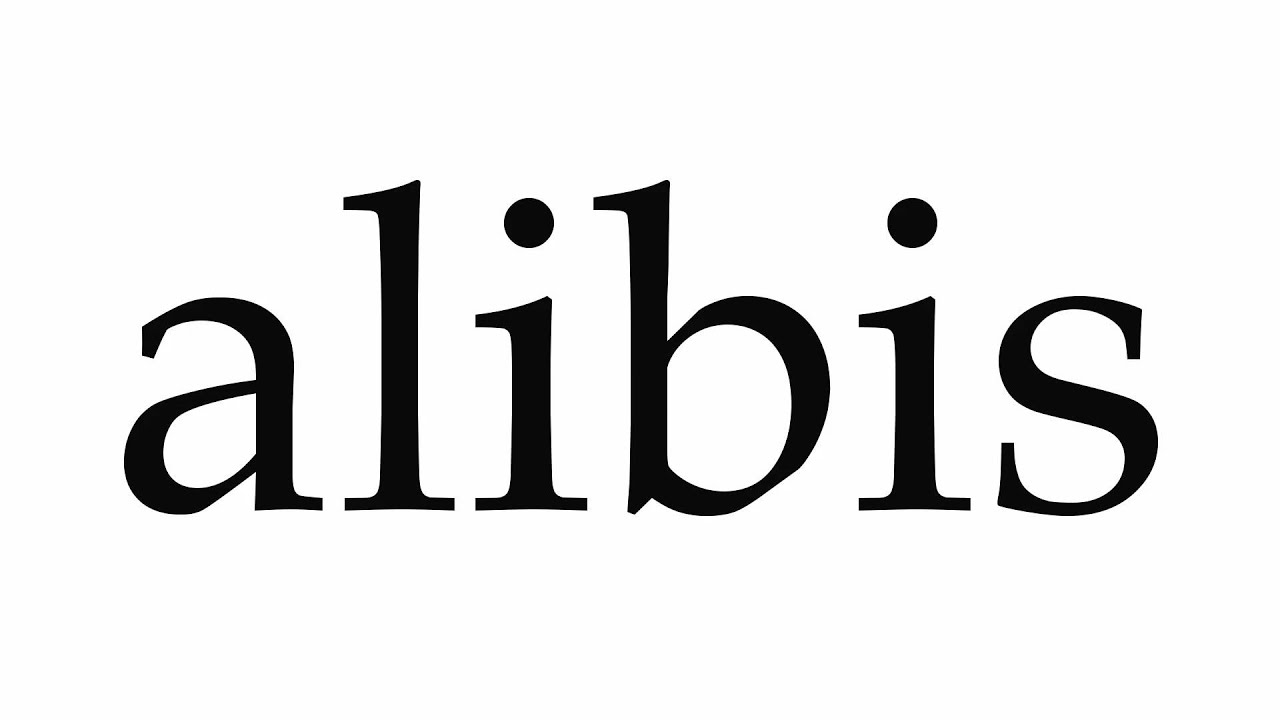 How to Pronounce alibis How to Pronounce alibis