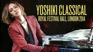 Yoshiki Classical - Live in London Royal Festival Hall 2014