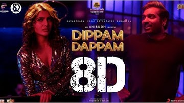 Kaathuvaakula Rendu Kaadhal - Dippam Dappam (8D AUDIO) | Vijay Sethupathi, Anirudh, Vignesh Shivan