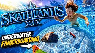Skatelantis XIX - Underwater Fingerboarding