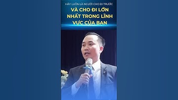 Tư duy cho đi trong kinh doanh giúp bạn thành công hơn!