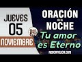 Oracion de la Noche de Hoy Jueves 05 de Noviembre - Tiempo De Orar