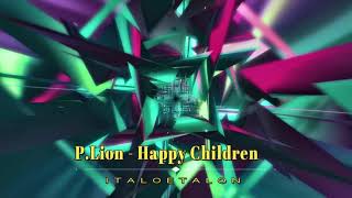 P. Lion - Happy Children (Mylod & Beppe Mancino Dj Extended Remix)