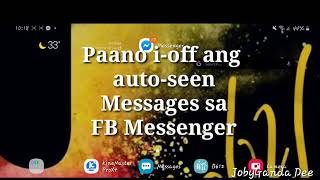 How to Fix Auto-seen Messages in FB Messenger || Auto-seen Messages Paano Maayos || Android