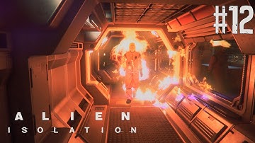 Alien Isolation - Hard - Gameplay Walkthrough Part 12