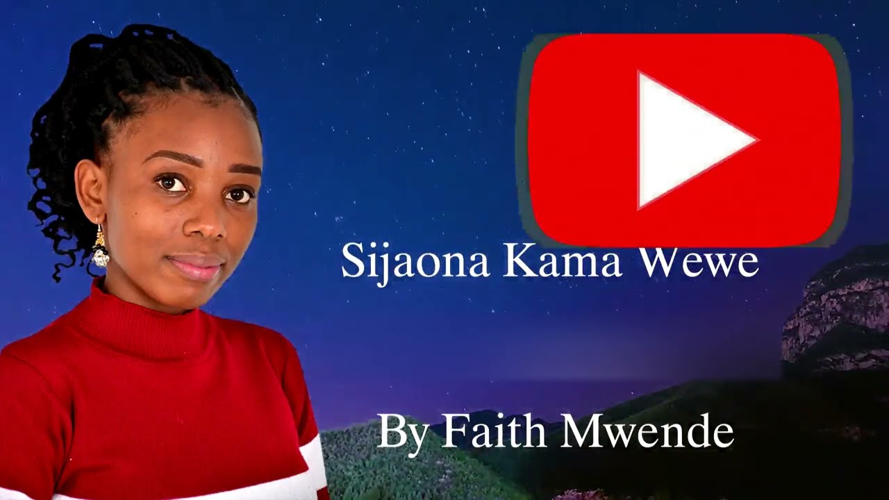 Faith Mwende   Sijaona Kama Wewe Official Music Audio