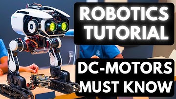Robotics for Beginners - 🔥 Must Know Essential! Driving DC Motors in Robots