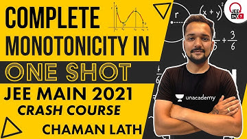 Monotonicity In One Shot | JEE Main 2021 Crash Course | JEE 24x7 | Chaman Lath