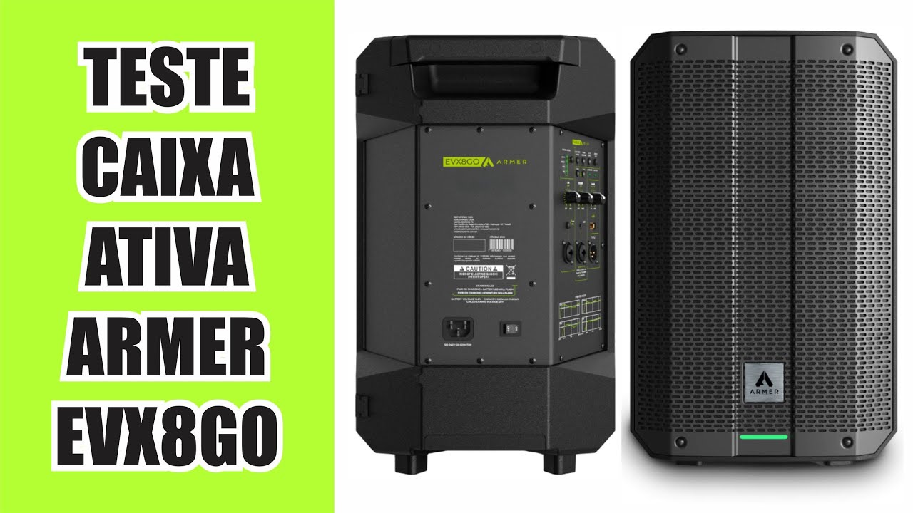 Teste Caixa Ativa Armer EVX8 GO