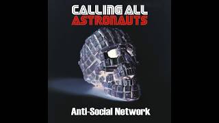 Video thumbnail of "Calling All Astronauts - The American Dream AUDIO ONLY"