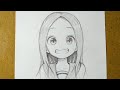 Anime Girl Drawing How To Draw Takagi San 