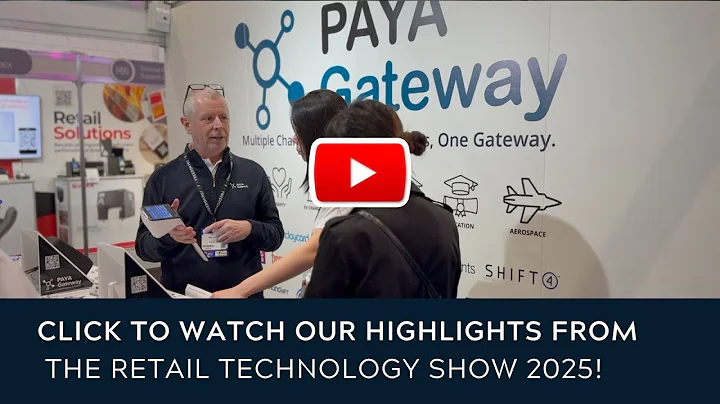 PAYA Gateway at Retail Technology Show 2025 | Event Highlights