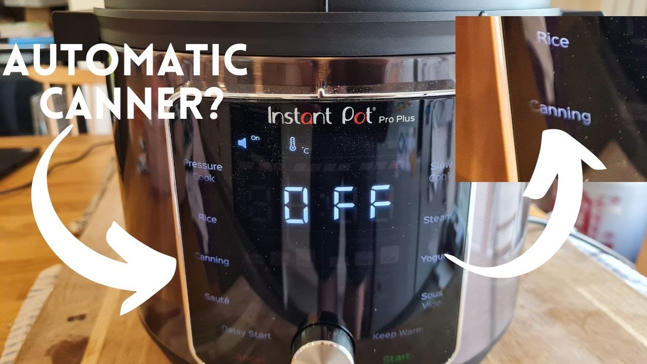 Does Instant Pot Pro Plus Wi-Fi Smart 10-in-1 have a canning pot function?