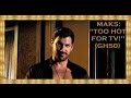 Maks:  &quot;Too Hot For TV!&quot; (GH50)