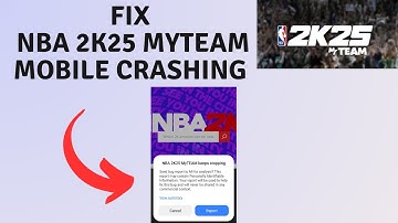 How to Fix NBA 2K25 MyTEAM Mobile Crashing or not launching