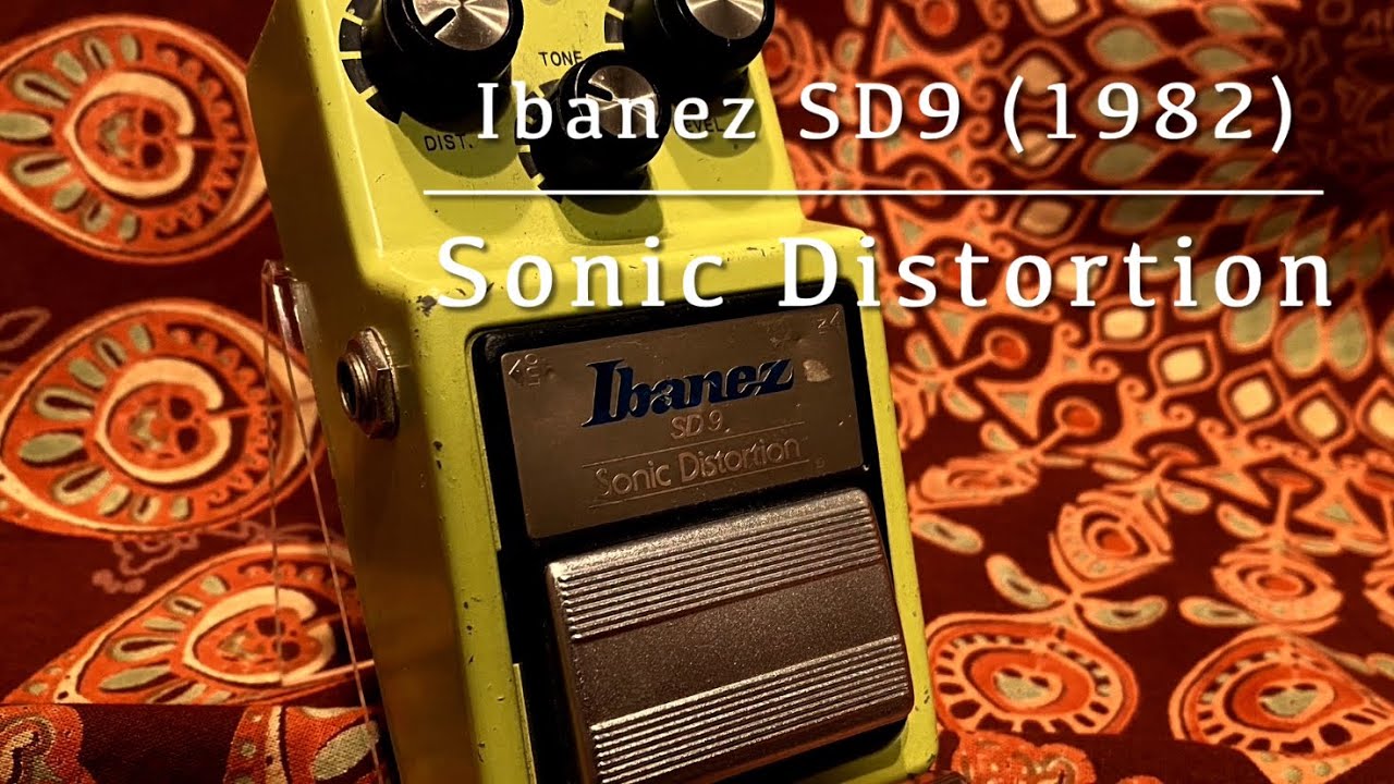 Ibanez(Maxon) SD9 Sonic Distortion '82 Vintage - YouTube
