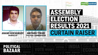 Assembly Election Results 2021: Counting Day Curtain Raiser | Political Bazaar