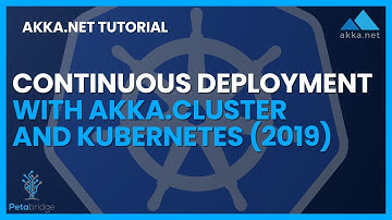 Continuous Deployment with Akka.Cluster and Kubernetes (Akka.NET)