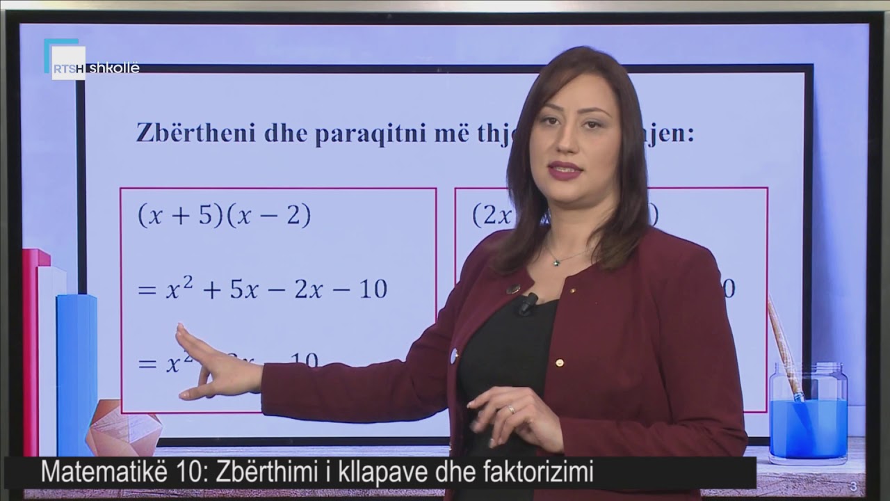 Matematikë 10 - Zbërthimi i kllapave dhe faktorizimi