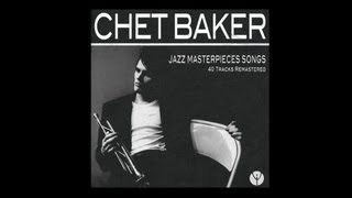 Video thumbnail of "Chet Baker - The Lamp Is Low"