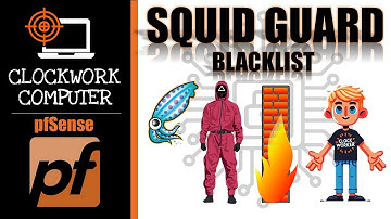 🛡️PFSENSE🛡️ 05. SQUID 🦑 GUARD 🔥 BLACKLIST