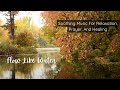 Flow Like Water: Soothing Music For Relaxation, Prayer, And Healing