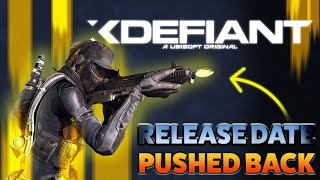 XDEFIANTS RELEASE DATE OFFICIALLY DELAYED