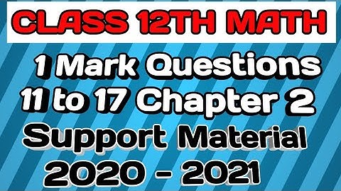 #The_class_study #Class_12_math  #support_material_solution  #chapter 2 #a_class_study