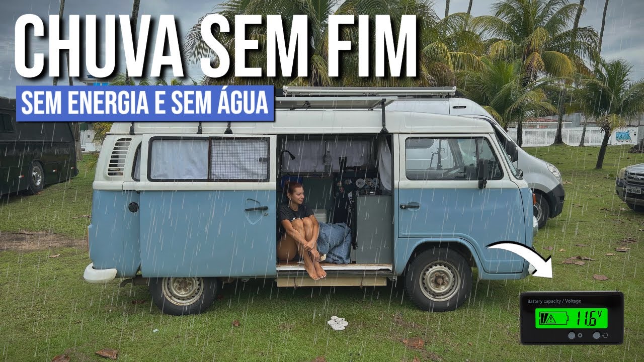 CHUVA, FALTA DE ENERGIA E SEM ÁGUA | Vivendo os DESAFIOS na Kombi no Nordeste