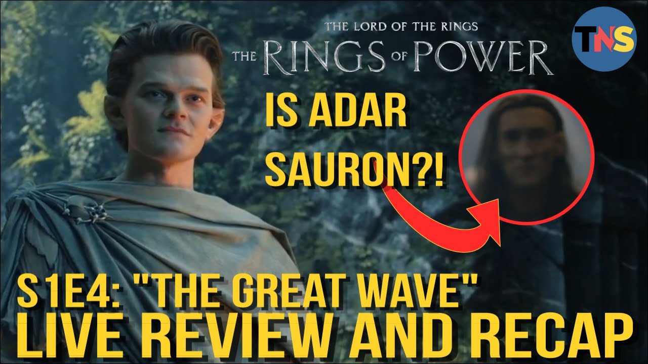 Livestream: The Rings Of Power, Episode 4 ,"The Great Wave" Review & Breakdown
