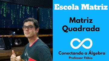 Matriz Quadrada
