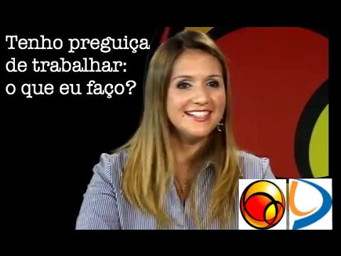 Vídeo: Ter Preguiça De Trabalhar