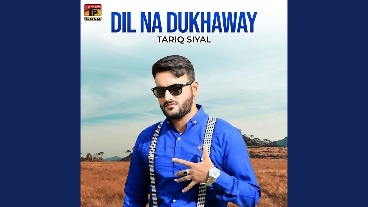 Dil Na Dukhaway